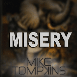 Misery - Mike Tompkins