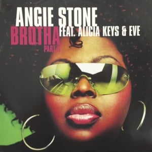 Brotha Part II - Angie Stone (Ft. Alicia Keys & Eve)