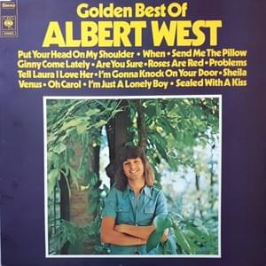 Put Your Head on My Shoulder - Albert West