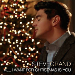 All I Want for Christmas Is You - Steve Grand