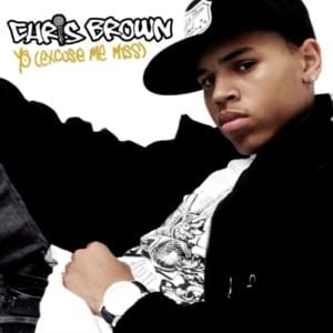 Yo (Excuse Me Miss) [South Rakkas Reggaeton Mix] - Chris Brown