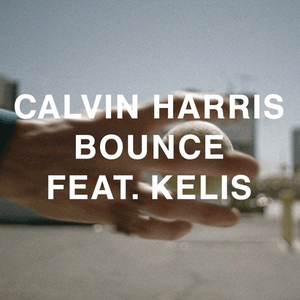 Bounce (Michael Woods Remix) - Calvin Harris (Ft. Kelis)