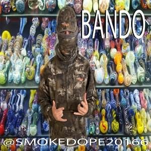 BANDO - ​smokedope2016