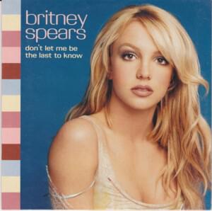 Don’t Let Me Be the Last to Know (Hex Hector Club Mix) - Britney Spears