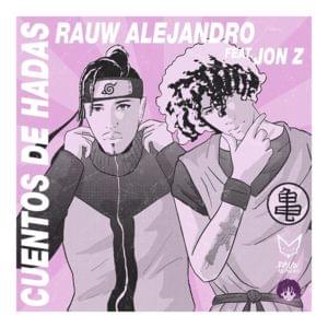 Cuento De Hadas - Rauw Alejandro & Jon Z