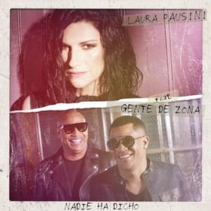 Nadie Ha Dicho (Remix) - Laura Pausini (Ft. Gente de Zona)