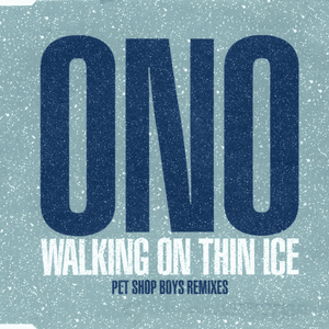 Walking On Thin Ice (Pet Shop Boys 12" Mix) - Yoko Ono