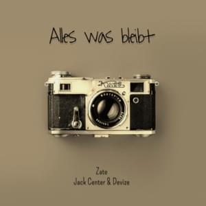 Alles was bleibt - Zate, Devize & Jack Center (Ft. Devize)