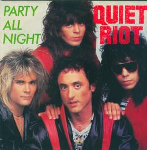 Party All Night - Quiet Riot