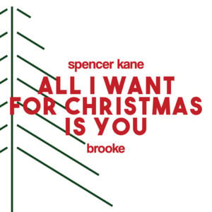 All I Want for Christmas Is You - Spencer Kane (Ft. ​brook(e))