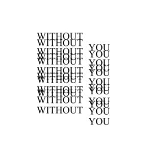 ​WITHOUT YOU - Isaac Dunbar