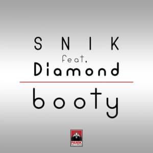 Booty - Snik (Ft. Diamond (GRC))