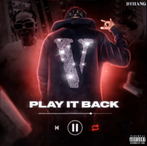 Play It Back - DThang