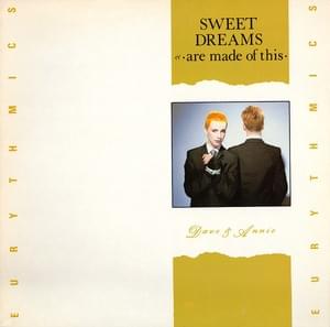 Sweet Dreams (Are Made of This) (12" Mix) - Eurythmics