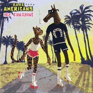 Hey Sunshine - Rare Americans