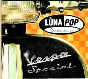 Vespa Special - Lùnapop