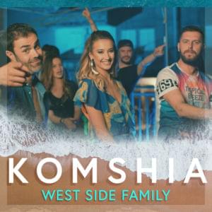 Komshia - West Side Family