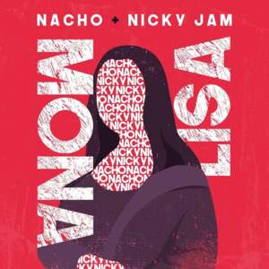 Mona Lisa - Nacho & Nicky Jam