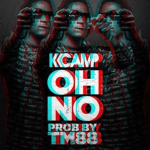 Oh No - K CAMP