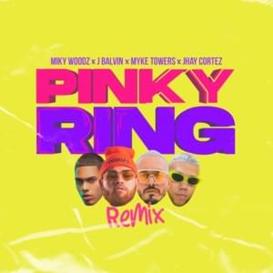 Pinky Ring (Remix) - Miky Woodz, J Balvin & Myke Towers (Ft. JHAYCO)