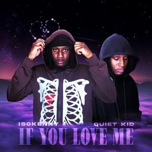 If You Love Me ft. The Quiet Kid - Is0kenny