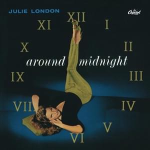 You and the Night and the Music - Julie London