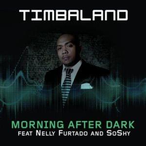 Timbaland - Morning After Dark ft. SoShy, Nelly Furtado (Türkçe Çeviri) - Lyrxo Türkçe Çeviri