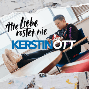 Alte Liebe rostet nie - Kerstin Ott