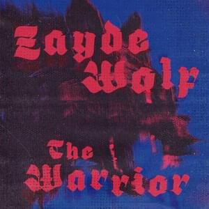 The Warrior - Zayde Wolf