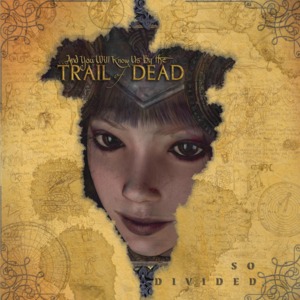 Life - ...And You Will Know Us by the Trail of Dead