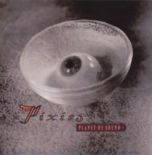 Planet of Sound - Pixies