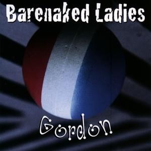 Crazy - Barenaked Ladies