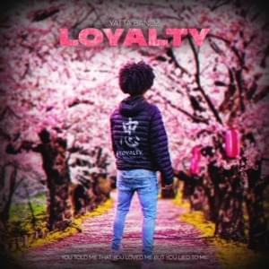 Loyalty - Yatta Bandz