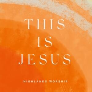 Be Exalted (Above All) - Highlands Worship