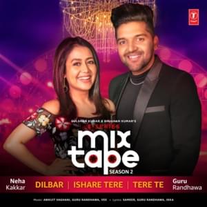 Dilbar-Ishare Tere-Tere Te - Neha Kakkar & Guru Randhawa