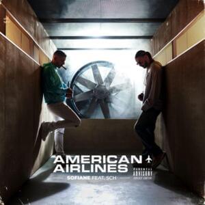 American Airlines - Sofiane (Ft. SCH)