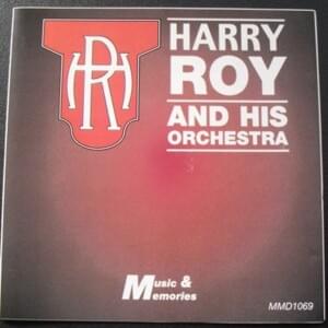 She Had to Go and Lose It at the Astor - Harry Roy & His Orchestra