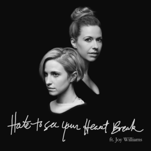 Hate to See Your Heart Break (Remix) - Paramore (Ft. Joy Williams)