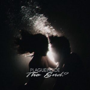 The end? - ​plagueinside