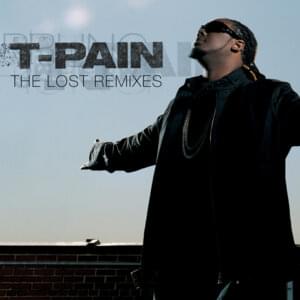 Buy U A Drank (Shawty Snappin’) [Remix] - T-Pain (Ft. Kanye West)