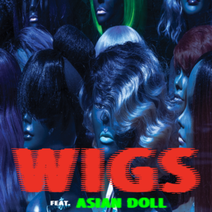 Wigs (Remix) - A$AP Ferg (Ft. Asian Doll)