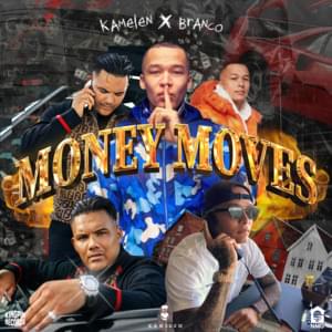 Money Moves - Kamelen (Ft. Branco)