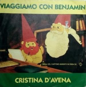 Viaggiamo con Benjamin - Cristina D'Avena