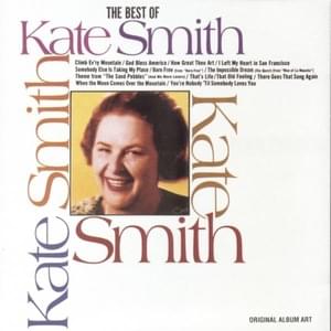 When the Moon Comes Over the Mountain - Kate Smith