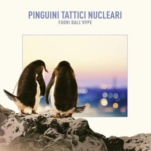 Antartide - Pinguini Tattici Nucleari