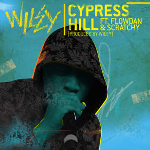 Cypress Hill - Wiley (Ft. Flowdan & Scratchy)