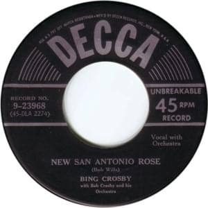 New San Antonio Rose - Bing Crosby