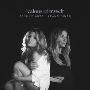 Jealous of Myself - Tenille Arts & LeAnn Rimes