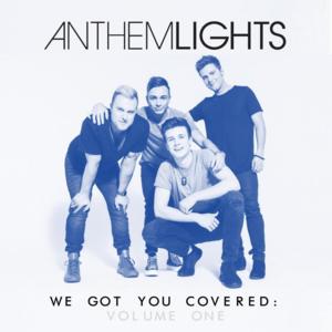 Never Forget You / Close - Anthem Lights