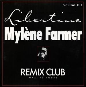 Libertine (Remix Spécial Club) - Mylène Farmer